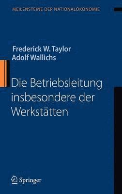 Die Betriebsleitung insbesondere der Werksttten 1