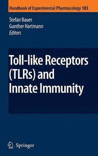 bokomslag Toll-Like Receptors (TLRs) and Innate Immunity