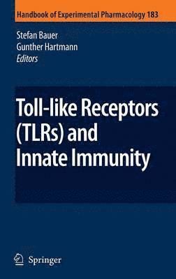 bokomslag Toll-Like Receptors (TLRs) and Innate Immunity