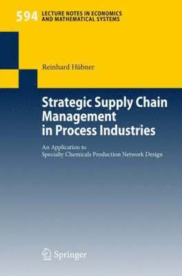 Strategic Supply Chain Management in Process Industries 1