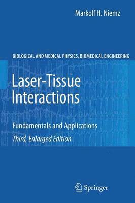 Laser-Tissue Interactions: Fundamentals and Applications