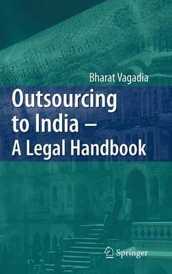 Outsourcing to India - A Legal Handbook 1