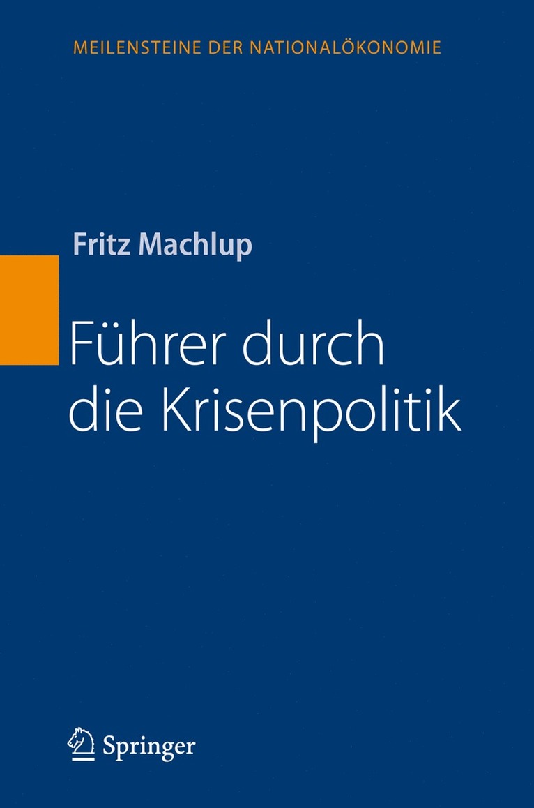 Fritz Machlup - Führer durch die Krisenpolitik, Inbunden