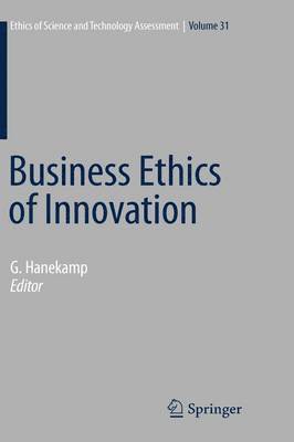 Gerd Hanekamp - Business Ethics of Innovation, Inbunden