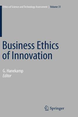 Business Ethics of Innovation 1