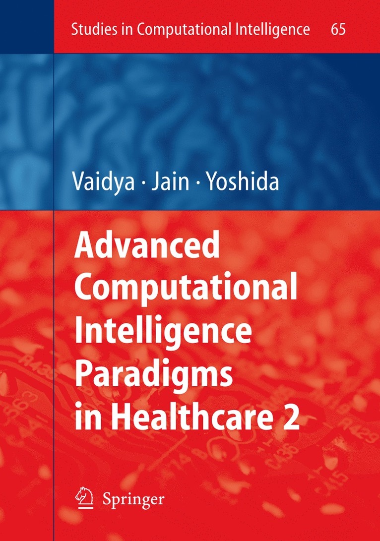 S. Vaidya, Hiroyuki Yoshida - Advanced Computational Intelligence Paradigms in Healthcare - 2, Inbunden