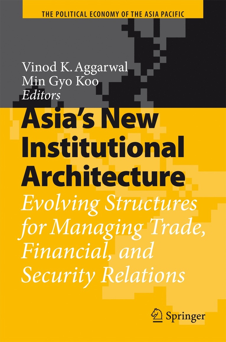 Asia's New Institutional Architecture 1