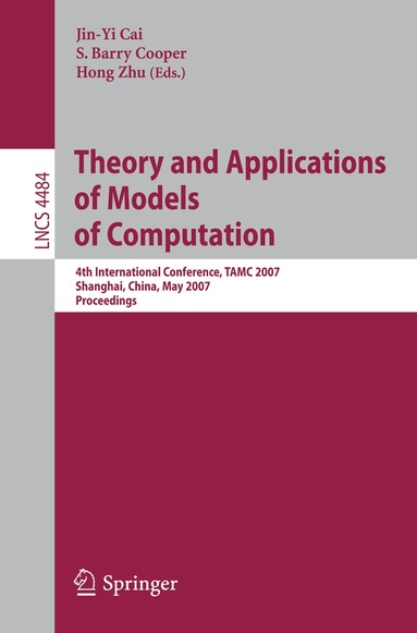 Jin-Yi Cai, Barry S. Cooper, Hong Zhu - Theory and Applications of Models of Computation, Häftad