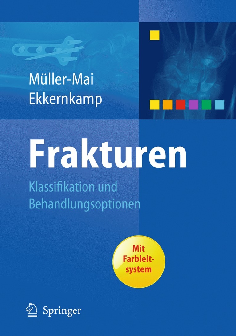 Christian Müller-Mai, Axel Ekkernkamp, Christian Muller-Mai - Frakturen, Inbunden