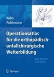 bokomslag Operationsatlas Fur die Orthopadisch-Unfallchirurgische Weiterbildung