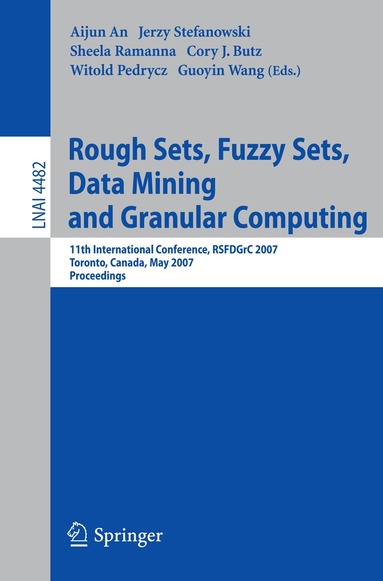 Aijun An, Jerzy Stefanowski, Sheela Ramanna, Cory Butz, Witold Pedrycz - Rough Sets, Fuzzy Sets, Data Mining and Granular Computing, Häftad