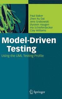 bokomslag Model-Driven Testing: Using the UML Testing Profile