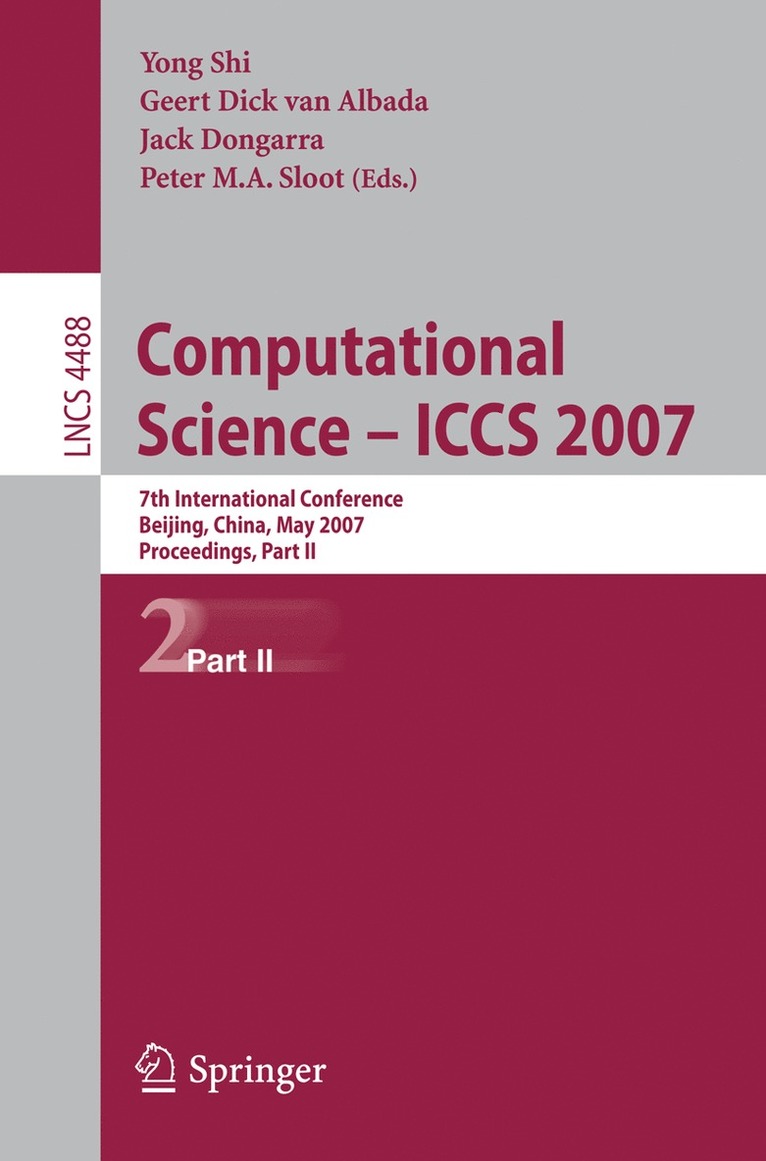 Yong Shi, Geert Dick van Albada, Jack Dongarra, Peter M.A. Sloot, Geert Dick Van Albada - Computational Science - ICCS 2007, Häftad