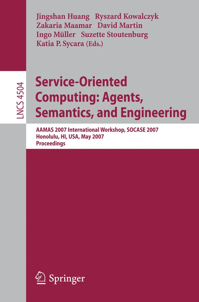 Service-Oriented Computing: Agents, Semantics, and Engineering 1