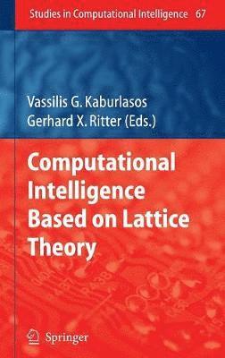 bokomslag Computational Intelligence Based on Lattice Theory