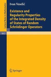 bokomslag Existence and Regularity Properties of the Integrated Density of States of Random Schrdinger Operators