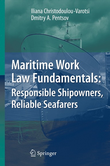 bokomslag Maritime Work Law Fundamentals: Responsible Shipowners, Reliable Seafarers