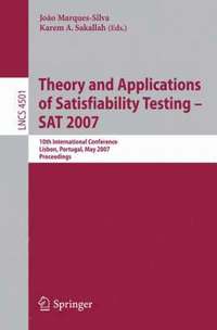 bokomslag Theory and Applications of Satisfiability Testing - SAT 2007