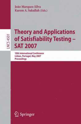 Theory and Applications of Satisfiability Testing - SAT 2007 1