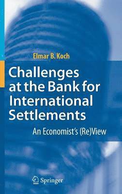 bokomslag Challenges at the Bank for International Settlements