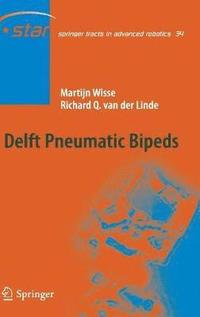 bokomslag Delft Pneumatic Bipeds