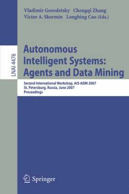 Autonomous Intelligent Systems: Multi-Agents and Data Mining 1