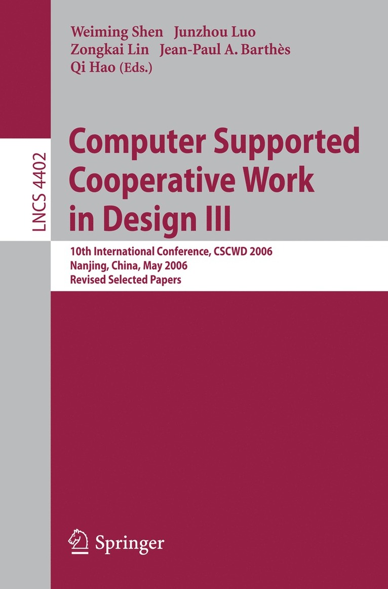 Weiming Shen, Junzhou Luo, Zongkai Lin, Jean-Paul A. Barthès, Qi Hao - Computer Supported Cooperative Work in Design III, Häftad