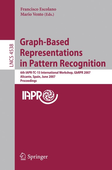Francisco Escolano, Mario Vento - Graph-Based Representations in Pattern Recognition, Häftad