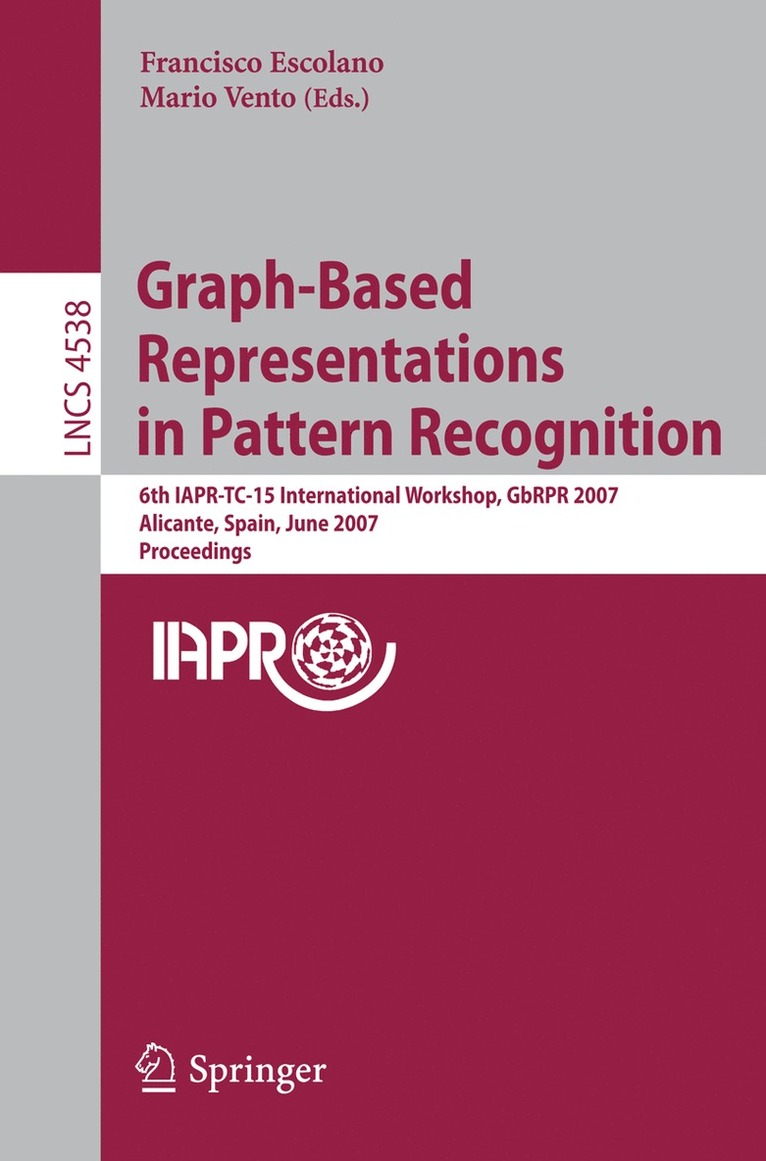 Francisco Escolano, Mario Vento - Graph-Based Representations in Pattern Recognition, Häftad