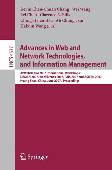 Kevin C. Chang, Wei Wang, Lei Chen, Clarence A. Ellis, Ching-Hsien Hsu, Ah Chung Tsoi, Haixun Wang, Xuemin Lin, Yun Yang, Jeffrey Xu - Advances in Web and Network Technologies, and Information Management, Häftad