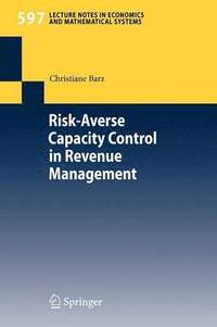 bokomslag Risk-Averse Capacity Control in Revenue Management