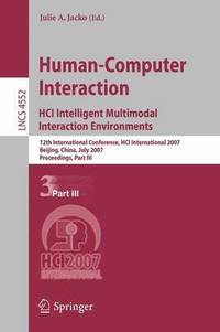 bokomslag Human-Computer Interaction. HCI Intelligent Multimodal Interaction Environments