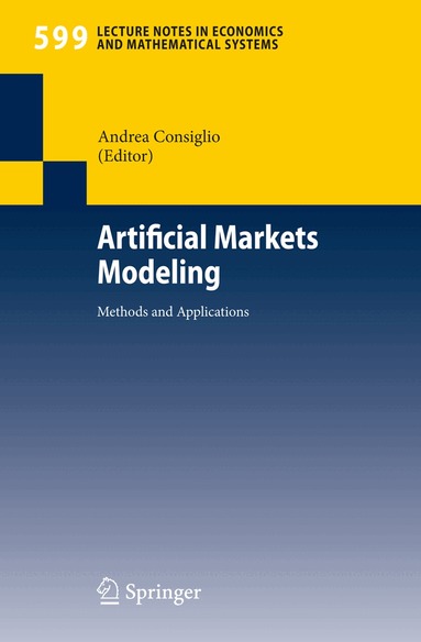 Andrea Consiglio - Artificial Markets Modeling, Häftad