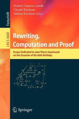 Hubert Comon-Lundh, Claude Kirchner, Hélène Kirchner - Rewriting, Computation and Proof, Häftad