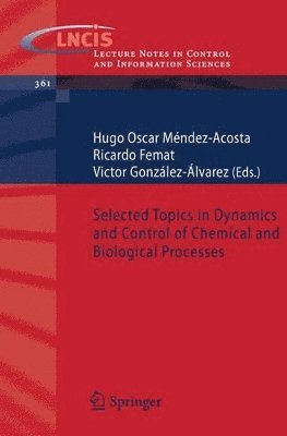 Selected Topics in Dynamics and Control of Chemical and Biological Processes 1
