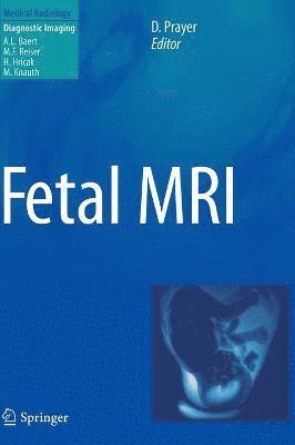 Daniela Prayer, Daniela Wimberger-Prayer - Fetal MRI, Inbunden