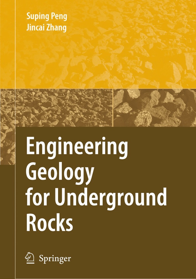 Suping Peng, Jincai Zhang - Engineering Geology for Underground Rocks, Inbunden