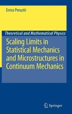 Scaling Limits in Statistical Mechanics and Microstructures in Continuum Mechanics 1