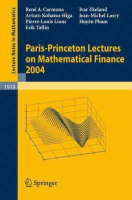 bokomslag Paris-Princeton Lectures on Mathematical Finance 2004