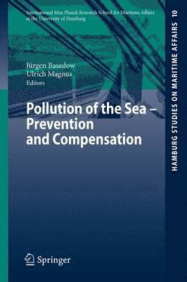 Pollution of the Sea - Prevention and Compensation 1