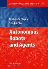 bokomslag Autonomous Robots and Agents