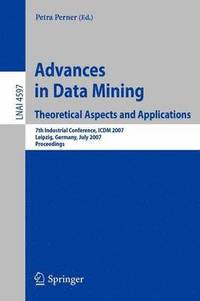 bokomslag Advances in Data Mining - Theoretical Aspects and Applications