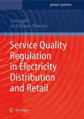 Service Quality Regulation in Electricity Distribution and Retail 1