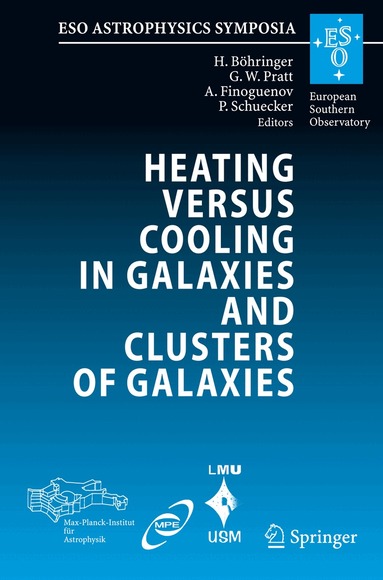 Hans Böhringer, Gabriel W. Pratt, Alexis Finoguenov, Peter Schuecker - Heating versus Cooling in Galaxies and Clusters of Galaxies, Inbunden