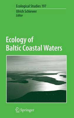 Ulrich Schiewer - Ecology of Baltic Coastal Waters, Inbunden