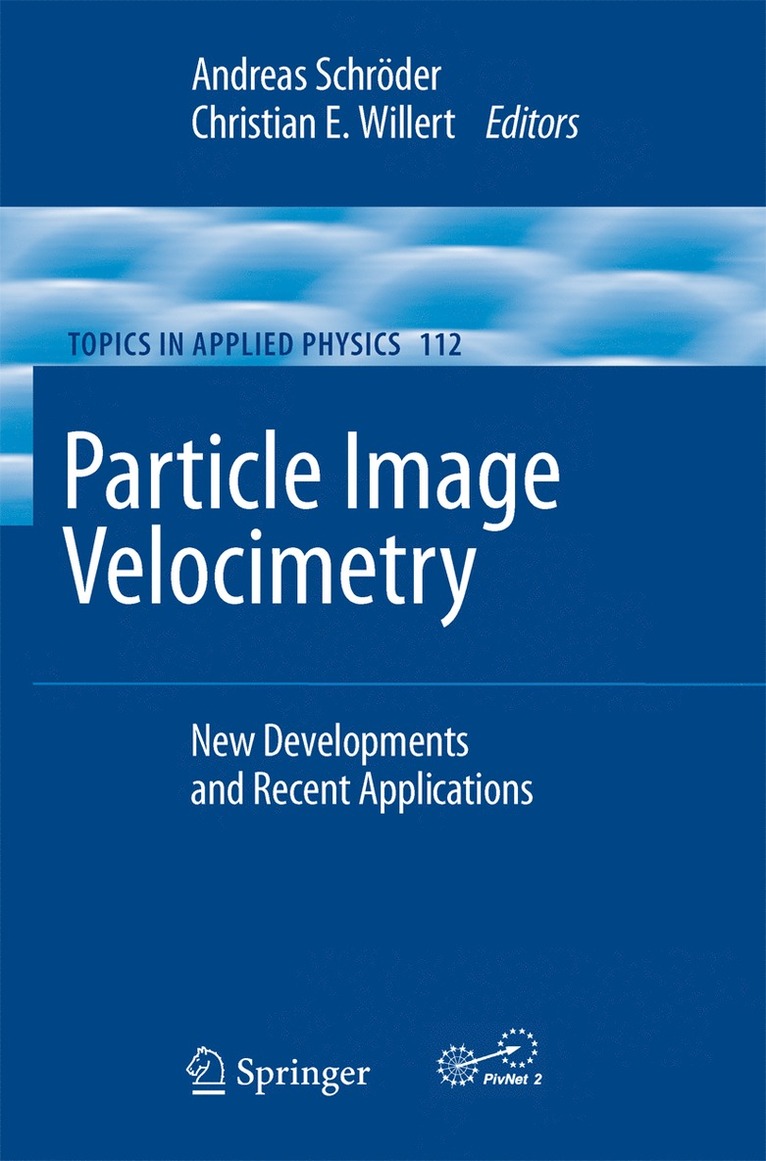Andreas Schröder, Christian E. Willert - Particle Image Velocimetry, Inbunden
