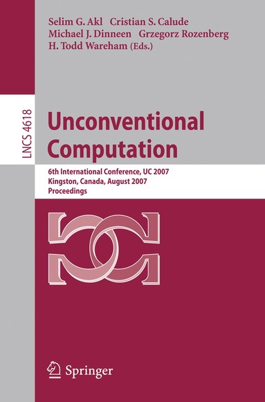 Selim G. Akl, Cristian S. Calude, Michael J. Dinneen, Grzegorz Rozenberg, H. Todd Wareham - Unconventional Computation, Häftad