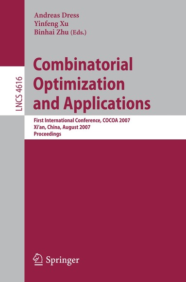 Andreas Dress, Yinfeng Xu, Binhai Zhu - Combinatorial Optimization and Applications, Häftad