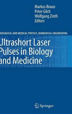 Ultrashort Laser Pulses in Biology and Medicine 1