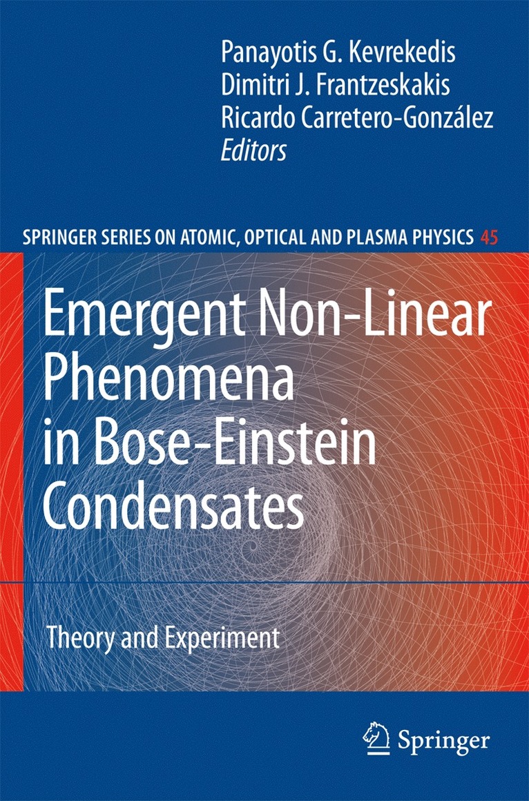 Panayotis G. Kevrekidis, Dimitri J. Frantzeskakis, Ricardo Carretero-González - Emergent Nonlinear Phenomena in Bose-Einstein Condensates, Inbunden